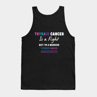 thyroid cancer awareness Fighter Ribbon Color Tank Top